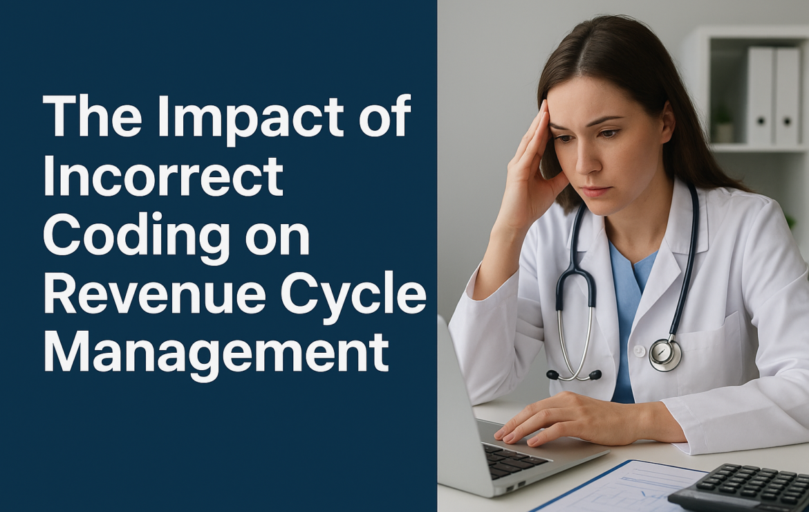 The Impact of Incorrect Coding on Revenue Cycle Management